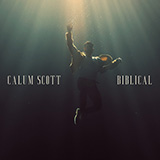 Cover Art for "Biblical" by Calum Scott