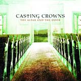 Casting Crowns - I Know You're There