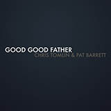 Chris Tomlin & Pat Barrett - Good Good Father