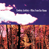 Cover Art for "Miles From Our Home" by Cowboy Junkies