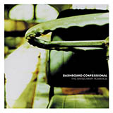 Cover Art for "The Sharp Hint Of New Tears" by Dashboard Confessional