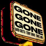 Cover Art for "Gone Gone Gone" by David Guetta, Teddy Swims, and Tones And I