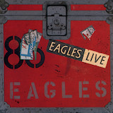 Carátula para "Life's Been Good" por Eagles