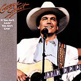 Cover Art for "If You Ain't Lovin' (You Ain't Livin')" by George Strait