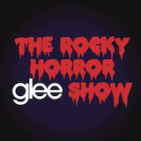 Glee Cast - (Theres A Light) Over At The Frankenstein Place