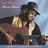 Cover Art for "All My Rowdy Friends Are Coming Over Tonight" by Hank Williams Jr.