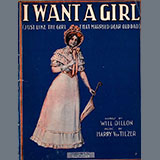 Cover Art for "I Want A Girl (Just Like The Girl That Married Dear Old Dad)" by William Dillon and Harry von Tilzer