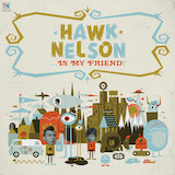 Cover Art for "A Friend Like That" by Hawk Nelson