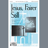 Cover Art for "Jesus, Fairer Still (arr. Stan Pethel)" by Terry Wilson