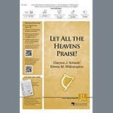 Carátula para "Let All The Heavens Praise!" por Clayton J. Schmit & Edwin M. Willmington