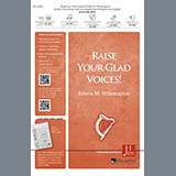 Cover Art for "Raise Your Glad Voices" by Edwin M. Willmington & John Francis Wade