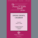 Traditional Spiritual - Swing Down, Chariot (arr. Stacey V. Gibbs)