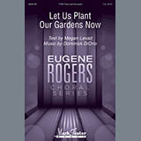 Let Us Plant Our Gardens Now Partiture