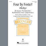 Stephen C. Foster - Four by Foster! (Medley) (arr. Mary Donnelly and George L.O. Strid)