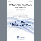 Philip Lawson - Phyllis And Amaryllis SATB Madrigal Collection