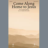 Couverture pour "Come Along Home to Jesus" par Charles McCartha