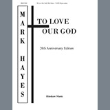 Abdeckung für "To Love Our God" von Mark Hayes