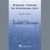 Where There Is Sadness, Joy Partiture
