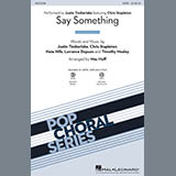Say Something (feat. Chris Stapleton) (arr. Mac Huff) - Choir Instrumental Pak Sheet Music