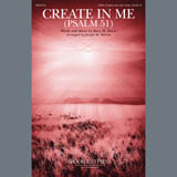 Create In Me (Psalm 51) (arr. Joseph Martin) (Psalm 51:10-13) Sheet Music