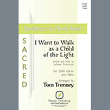 Cover Art for "I Want to Walk as a Child of the Light (arr. Tom Trenney)" by Kathleen Thomerson