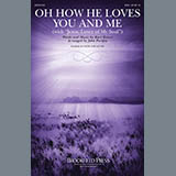 Couverture pour "Oh How He Loves You And Me (with "Jesus, Lover Of My Soul")" par John Purifoy