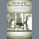 Abdeckung für "Not My Will, But Yours, Be Done" von Joshua Metzger