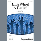 Traditional Spiritual - Little Wheel A-Turnin' (arr. Greg Gilpin)