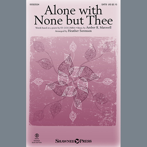 Alone With None But Thee (arr. Heather Sorenson)