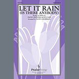 Let It Rain (Is There Anybody) (arr. David Angerman) (David Crowder Band) Bladmuziek