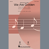 Cover Art for "We Are Golden (arr. Alan Billingsley)" by Mika