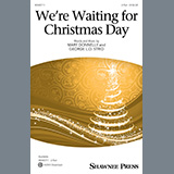 Cover Art for "We're Waiting For Christmas Day" by Mary Donnelly and George L.O. Strid
