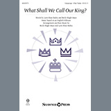 Couverture pour "What Shall We Call Our King?" par Lynn Shaw Bailey and Becki Slagle Mayo