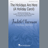 Cover Art for "The Holidays Are Here (A Holiday Carol) (arr. Ryan Nowlin)" by Judith Clurman & Wesley Whatley