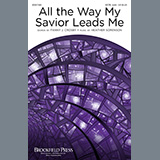 Cover Art for "All The Way My Savior Leads Me" by Fanny J. Crosby and Heather Sorenson