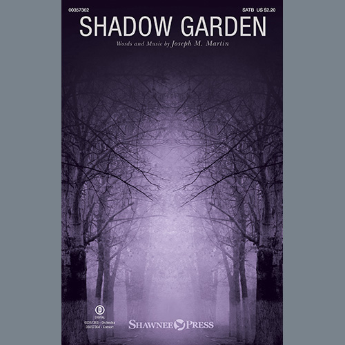 Shadow Garden (SATB ) by Joseph M. Martin