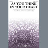 As You Think In Your Heart (Proverbs 4:23; 23:7) Sheet Music