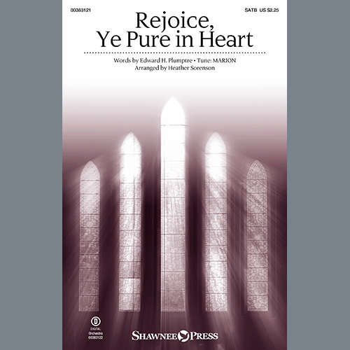 Rejoice, Ye Pure In Heart (arr. Heather Sorenson)