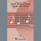 Hard Times Come Again No More (arr. Audrey Snyder) Noter