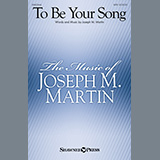 Joseph M. Martin - To Be Your Song