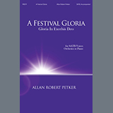 Allan Robert Petker - A Festival Gloria (Gloria In Excelsis Deo)
