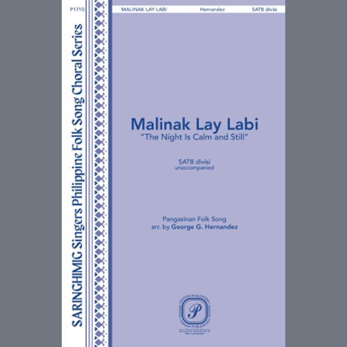 Pangasinan Folk Song: Malinak Lay Labi (The Night Is Calm And Still) (arr. George G. Hernandez)