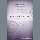 Cover Art for "He Is Born! (arr. Joseph M. Martin)" by Traditional French Carol