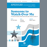Cover Art for "Someone to Watch Over Me (arr. Mark Hayes)" by George Gershwin & Ira Gershwin