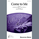 Come To Me (David W. Brewer; Christina Rossetti) Partiture