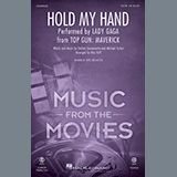 Lady GaGa - Hold My Hand (from Top Gun: Maverick) (arr. Mac Huff)