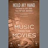 Cover Art for "Hold My Hand (from Top Gun: Maverick) (arr. Mac Huff)" by Lady Gaga