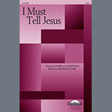 Cover Art for "I Must Tell Jesus" by Michael Ware