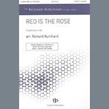 Traditional Irish - Red Is The Rose (arr. Richard Burchard)