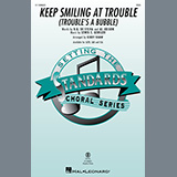 Keep Smiling At Trouble 